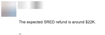 Email: the expected SRED refund is around $22K
